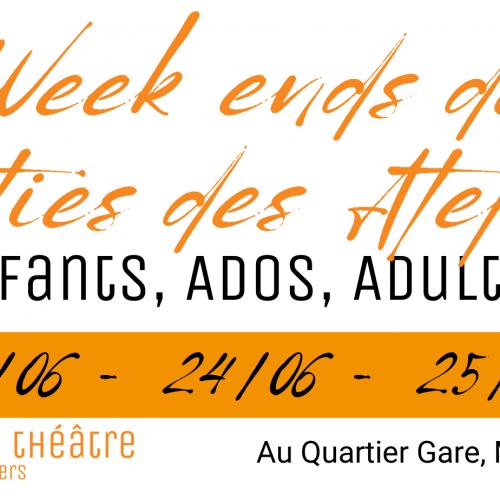 Week ends de Sorties des Ateliers